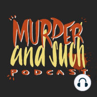 Episode 49 - The Murder of James Smith
