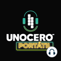 Unocero Podcast 027 - 23MAY19