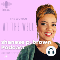 Chronicles of the Woman at the Well 2 with Tiffany Walker