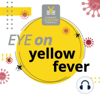 Welcome to EYE on Yellow Fever