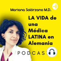 006. He sufrido discriminación en Alemania? por Mariana Solórzano M.D.