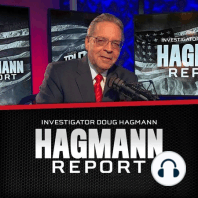 The Bloody Fingerprints of the FBI & DoJ in a Long List of Actions | Doug Hagmann is Joined by Sam Andrews | The Hagmann Report (FULL SHOW)