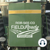 Rob-See-Co Field Ready:  The Challenges and Opportunities for Young Farmers in 2020