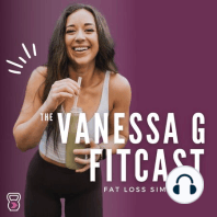 Ep21. My Body Image Struggles (& What To Do If You’re Struggling Too)