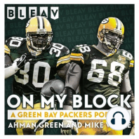 ON MY BLOCK: A Green Bay Packer Podcast with Ahman Green & Mike Wahle Episode #1