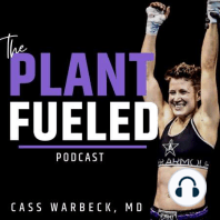 Welcome to the Plant Fueled Podcast! Meet Cass Warbeck