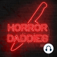 The Future of Horror Daddies  + Game Night!