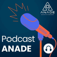 ANADE Podcast - Estreno - Ep. 01