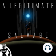 0: Coming Soon: A Legitimate Salvage