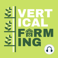 S3E35: Hiroki Koga - Vertical Farming at Commercial Scale