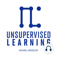 Unsupervised Learning: Episode 40