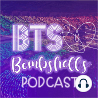 1. Welcome to the BTS Bombshell Podcast