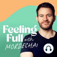 Feeling Full Podcast Update