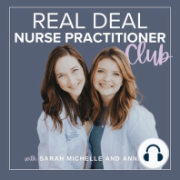 7: 6 Months as a Nurse Practitioner with Michelle V. [NEW NP]