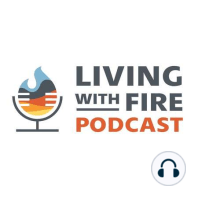 Welcome to the Living With Fire Podcast