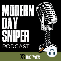 MDS Episode #0007: Technology and the Modern Day Sniper