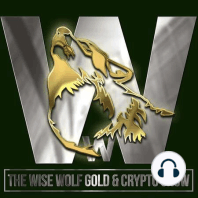 The Wise Wolf Gold and Crypto Show