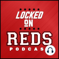 Locked On Reds - 4/12/19 The First Sweep of 2019 and PIIF with C. Trent Rosecrans