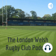 The London Welsh Rugby Club Podcast - Trailer