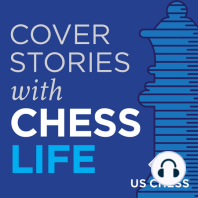Cover Stories with Chess Life #31: GM Maurice Ashley