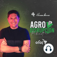#26 Visión empresarial de Nayo Escobar & Cadena Agroalimentaria.