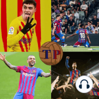 Piqué y Riqui Puig ¿Deben Salir del Barça?- TP 7