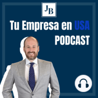 T1 E4 | ¿Cómo hacer negocios en EUA? - Empezando a vender sus productos y servicios a clientes en EUA