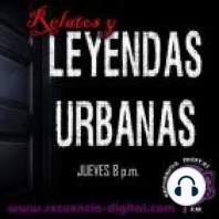Programa 6 Relatos y Leyendas urbanas(Con Ruben & Damiana) Las Brujas.