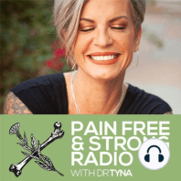 Episode24- Pain-Free & Strong Radio with Dr. Tyna Moore and Kiran Krishnan
