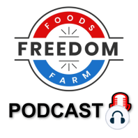 FREEDOM FOODS FARM PODCAST EPISODE 003 WITH JEFF SMITH OF SMITH FAMILY RANCH