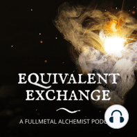 Episode 46: The knowledge of all matter in the universe | Fullmetal Alchemist chapters 103 & 104