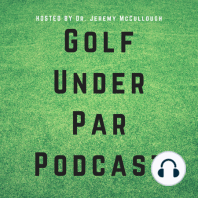#63 - Golf Fitness Program with Dr. Jeremy McCullough | Golf Under Par Podcast