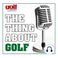 The Thing About Golf #4: Paul Daley