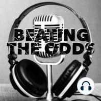 Beating The Odds - Episode 8