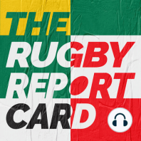 Rugby Report Card 72 - The Boys Are Back In Town!