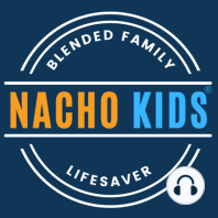 025: Nachoing Saved This Stepmom's Sanity