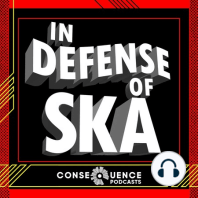 In Defense of Ska Ep 44: Jordan Morris (Jordan, Jesse, Go!, Bubble, Good Mythical Morning)