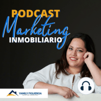 Usa las redes sociales a tu favor ft.Carolina Treviño Lo Platiko Podcast Marketing Inmobiliario T1E3