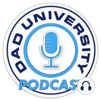 Reducing Your Child’s Anxiety | Dad University Podcast Ep. 223