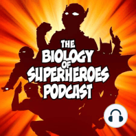 The Biology of Superheroes Podcast Season 2 Promo