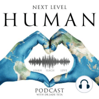 Philosophy of Next Level Human - Ep. 135