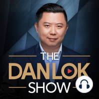 Wild Words Of Wisdom From A Self Made Billionaire with Dan Lok