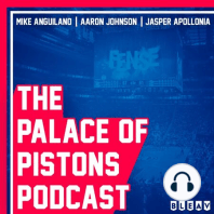 POP Podcast Episode 33: Pistons Basketball is Back Baby