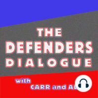 Defenders Dialogue with Carr and Adam -- Episode 2: "Again with the Nameless Ones"