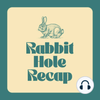 Rabbit Hole Recap- Week of 2018.09.24