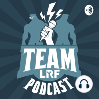 Team LRF Podcast Season 2: Corey Fieldhouse