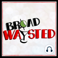 Episode 70: Sydney James Harcourt and Talia Thiesfield get Broadwaysted!