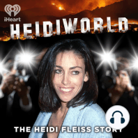 Chapter 6: Media Frenzy (1993, 1994): The Heidi Fleiss scandal breaks wide in the media, making Heidi the most famous woman and sending her clients into a panic