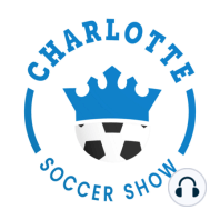 Welcome to The Charlotte Soccer Show!