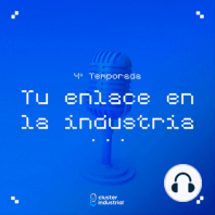 T. 1 - Ep. 7 | Tu Enlace en la Industria - Monitor y Polybion, dos scale ups guanajuatenses con alcance internacional